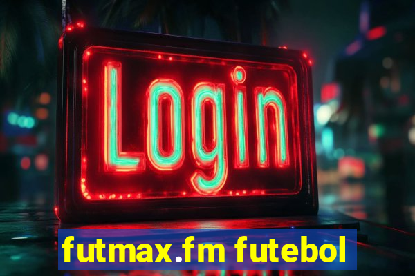 futmax.fm futebol